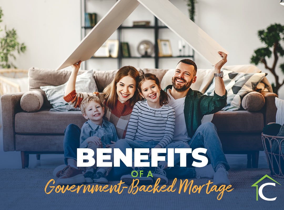 Benefits of a Government-Backed Mortgage text along with happy family in background